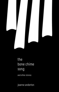 "The Bone Chime Song" by Joanne Anderton